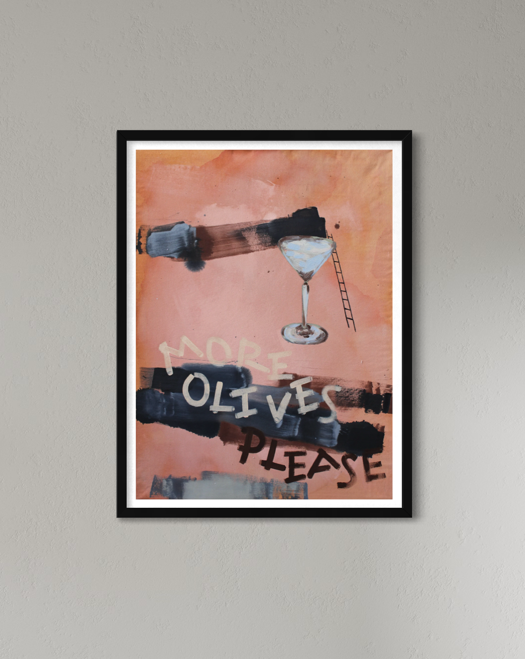 MORE OLIVES PLS THANK YOU PRINT